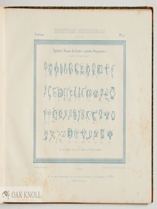 &Eacute;CRITURES ANCIENNES D'APR&Egrave;S DES MANUSCRITS & LES MEILLEURS OUVRAGES.
