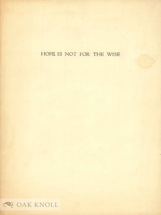 Order Nr. 143170 HOPE IS NOT FOR THE WISE. Robinson Jeffers