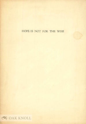Order Nr. 143170 HOPE IS NOT FOR THE WISE. Robinson Jeffers