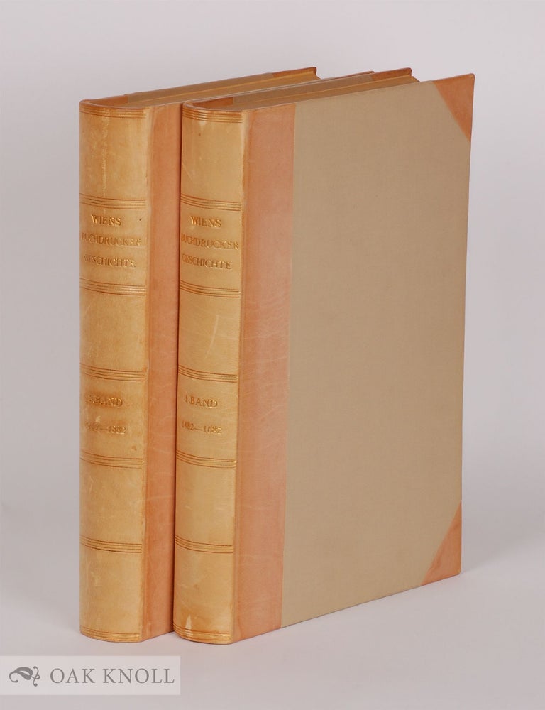 Order Nr. 143177 WIENS BUCHDRUCKER-GESCHICHTE 1482-1882. Mayer Anton.