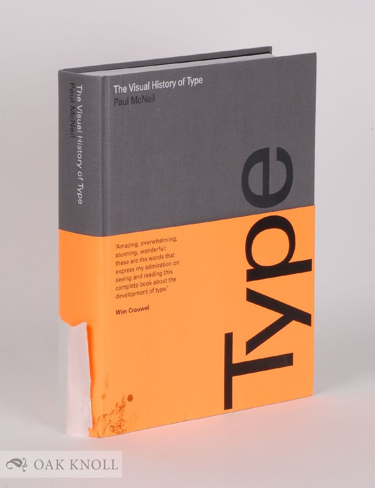 Order Nr. 143245 THE VISUAL HISTORY OF TYPE. Paul McNeil.