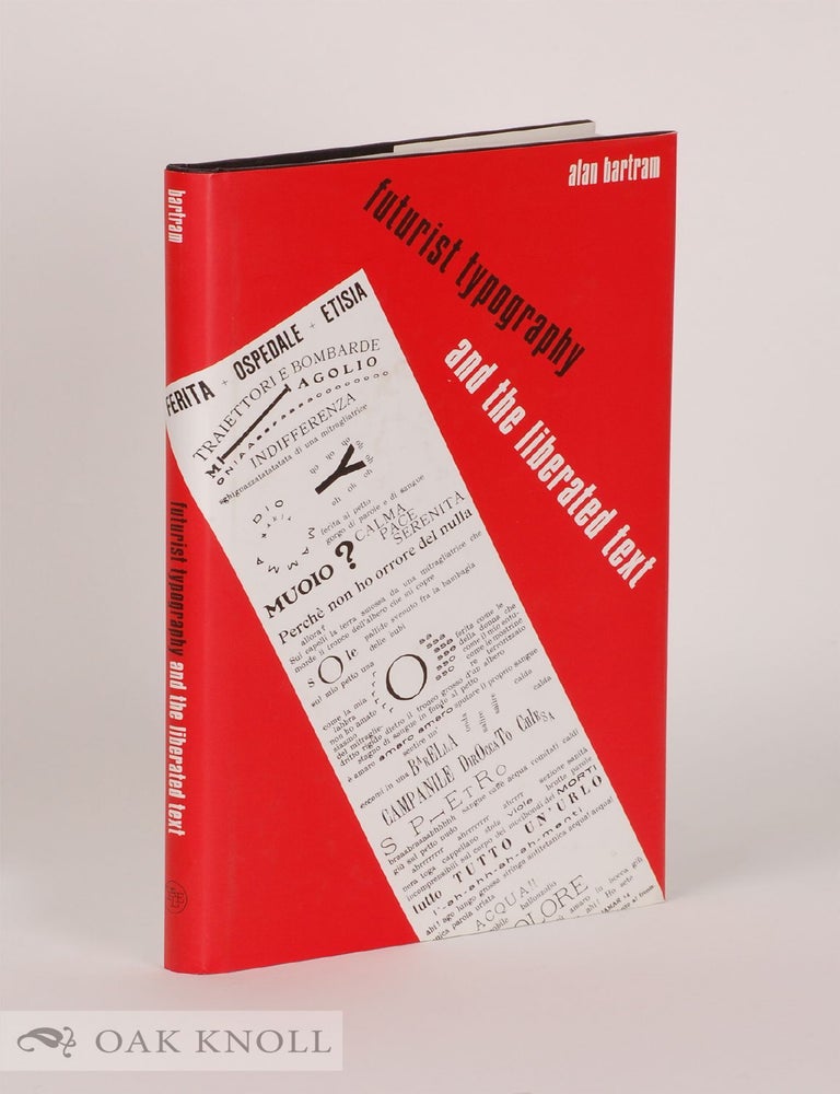 Order Nr. 143257 FUTURIST TYPOGRAPHY AND THE LIBERATED TEXT. Alan Bartram.