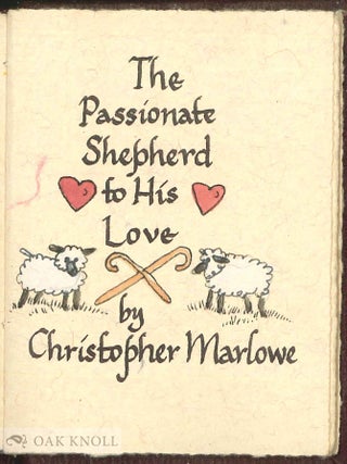 THE PASSIONATE SHEPHERD TO HIS LOVE.