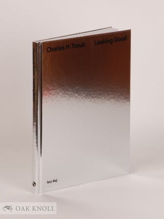 Order Nr. 143327 LOOKING GOOD. Charles H. Traub
