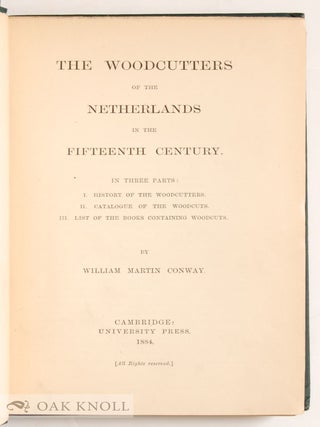 THE WOODCUTTERS OF THE NETHERLANDS IN THE FIFTEENTH CENTURY.