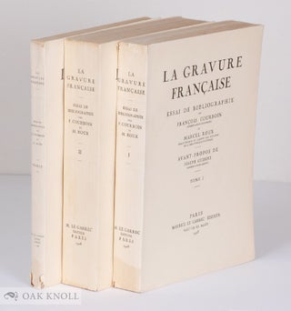 Order Nr. 21365 LA GRAVURE FRANCAISE, ESSAI DE BIBLIOGRAPHIE. Francois Et Marcel Roux Courboin