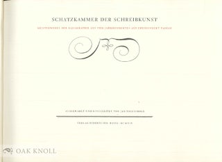 SCHATZKAMMER DER SCHREIBKUNST, MEISTERWERKE DER KALLIGRAPHIE AUS VIER JAHRUNDERTEN AUF ZWEIHUNDERT TAFELIN.