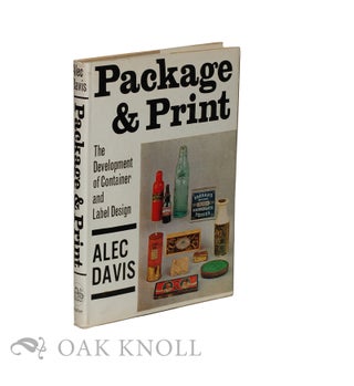 PACKAGE AND PRINT, THE DEVELOPMENT OF CONTAINER AND LABEL DESIGN.