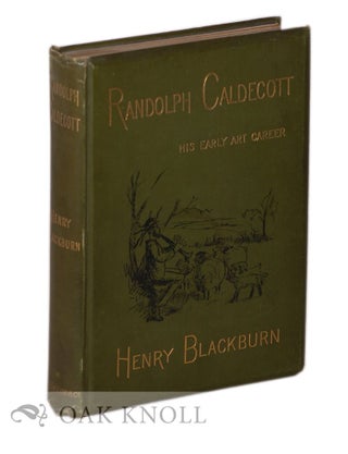RANDOLPH CALDECOTT, A PERSONAL MEMOIR OF HIS EARLY ART CAREER.