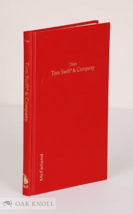 Order Nr. 26768 TOM SWIFT & COMPANY, "BOYS' BOOKS" BY STRATEMEYER AND OTHERS. John T. Dizer