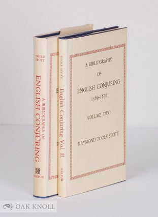 Order Nr. 33859 BIBLIOGRAPHY OF ENGLISH CONJURING, 1581-1876. Raymond Toole Stott