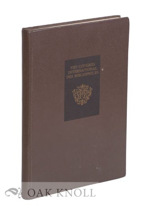 VIIIe CONGRES INTERNATIONAL DES BIBLIOPHILES.