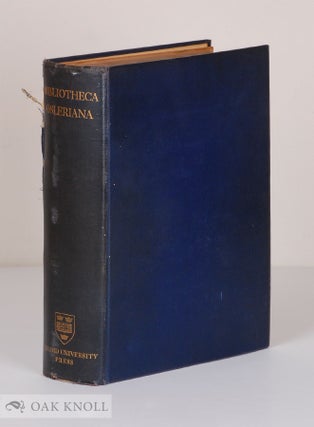 Order Nr. 37985 BIBLIOTHECA OSLERIANA, A CATALOGUE OF BOOKS ILLUSTRATING THE HISTORY OF MEDICINE...