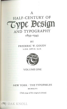 GOUDY'S TYPE DESIGNS, HIS STORY AND SPECIMENS.