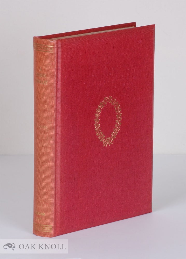 Order Nr. 50060 A BYRON LIBRARY, A CATALOGUE OF PRINTED BOOKS, MANUSCRIPTS AND AUTOGRAPH LETTERS BY GEORGE GORDON NOEL, BARON BYRON. Thomas J. Wise.