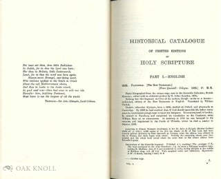 HISTORICAL CATALOGUE OF THE PRINTED EDITIONS OF HOLY SCRIPTURE IN THE LIBRARY OF THE BRITISH AND FOREIGN BIBLE SOCIETY.