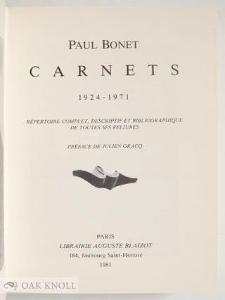 CARNETS 1924-1971, REPERTOIRE COMPLET, DESCRIPTIF ET BIBLIOGRAPHICQUE DE TOUTES SES RELIURES.