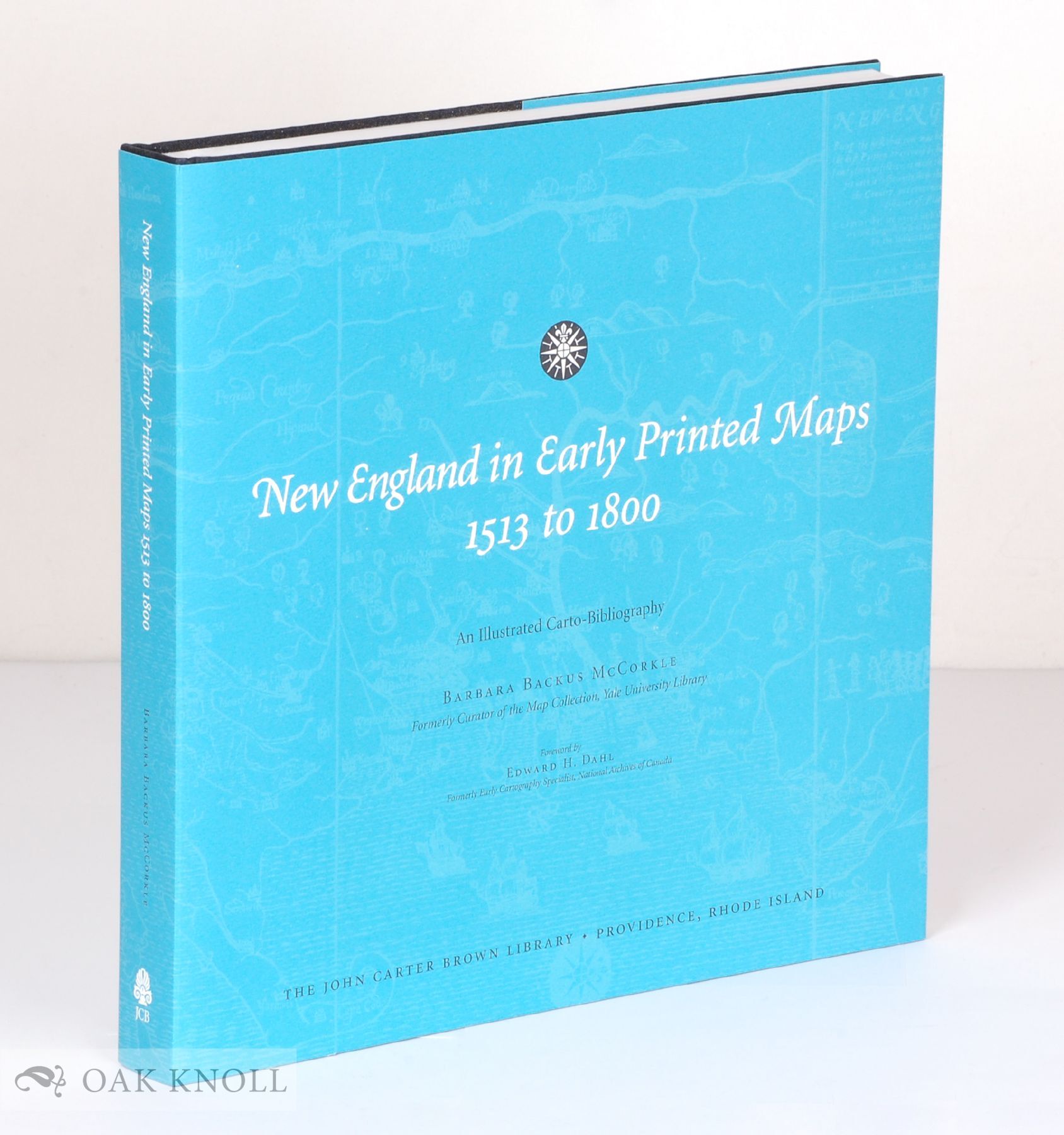 NEW ENGLAND IN EARLY PRINTED MAPS 1513 TO 1800 AN ILLUSTRATED CARTO NEW ENGLAND IN EARLY PRINTED MAPS 1513 TO 1800 AN ILLUSTRATED CARTO