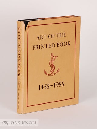 Order Nr. 658 ART OF THE PRINTED BOOK 1455-1955; MASTERPIECES OF TYPOGRAPHY THROUGH FIVE...