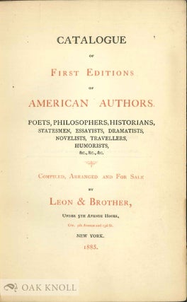 CATALOGUE OF FIRST EDITIONS OF AMERICAN AUTHORS