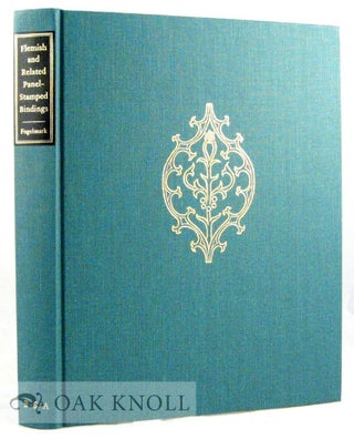 Order Nr. 71394 FLEMISH AND RELATED PANEL-STAMPED BINDINGS, EVIDENCE AND PRINCIPLES. Staffan...