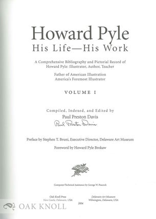 HOWARD PYLE: HIS LIFE -- HIS WORK. Paul Preston Davis.