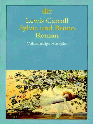 AN ANNOTATED INTERNATIONAL BIBLIOGRAPHY OF LEWIS CARROLL'S SYLVIE AND BRUNO BOOKS.
