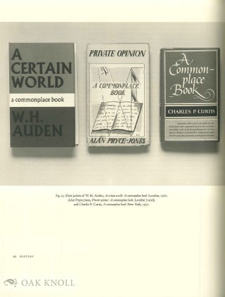 COMMONPLACE BOOKS: A HISTORY OF MANUSCRIPTS AND PRINTED BOOKS FROM ANTIQUITY TO THE TWENTIETH CENTURY.